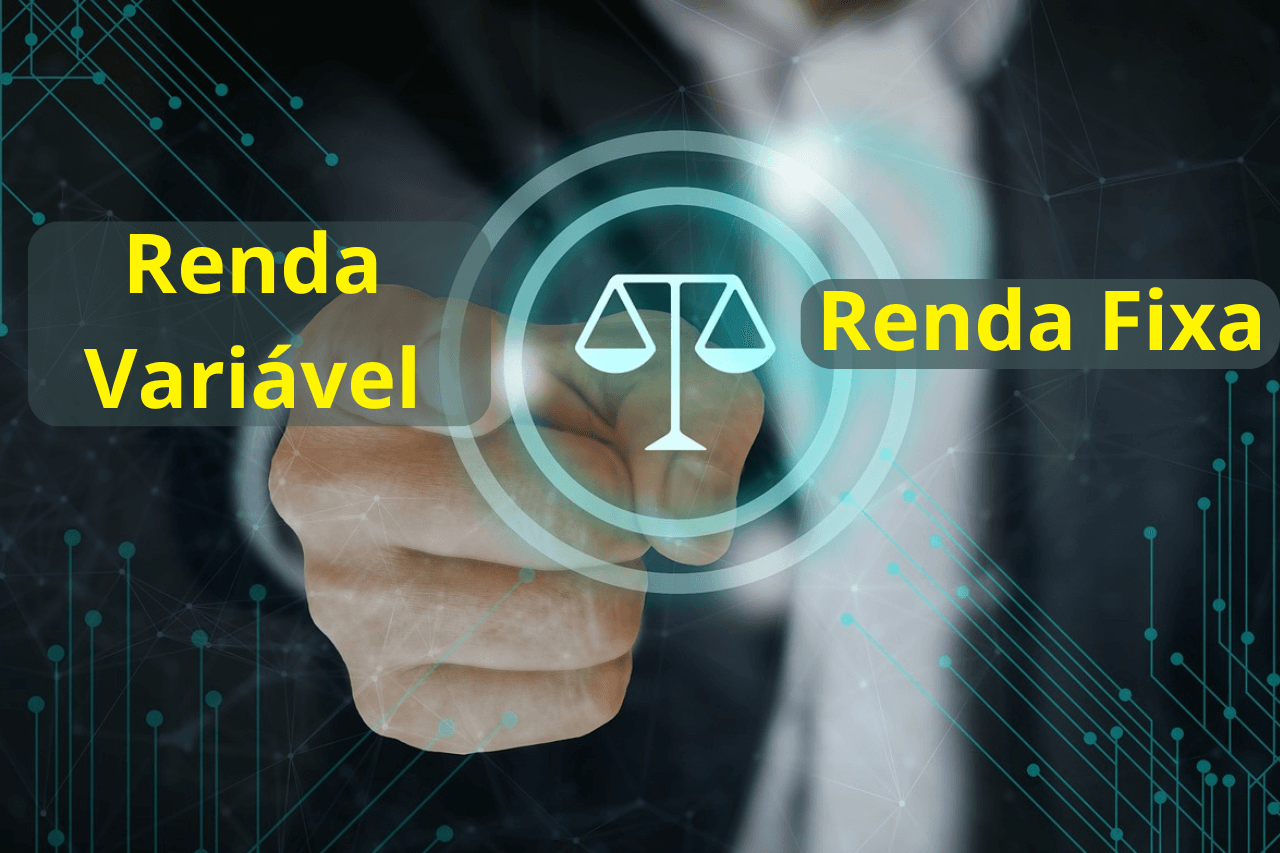 No momento, você está visualizando Renda Variável ou Fixa? Descubra Qual o Melhor Caminho pra Você!
