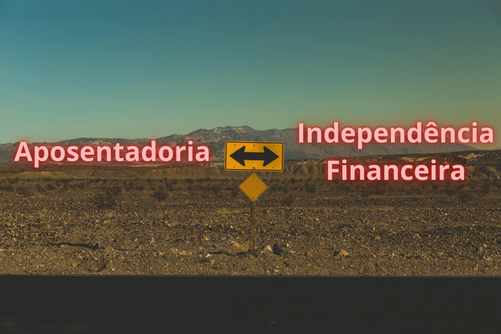 Placas de trânsito apontando para aposentadoria e independência financeira